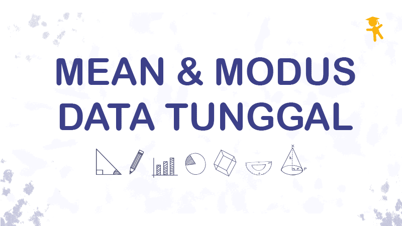 Pelajaran Soal Rumus Mean Modus Data Tunggal Wardaya College