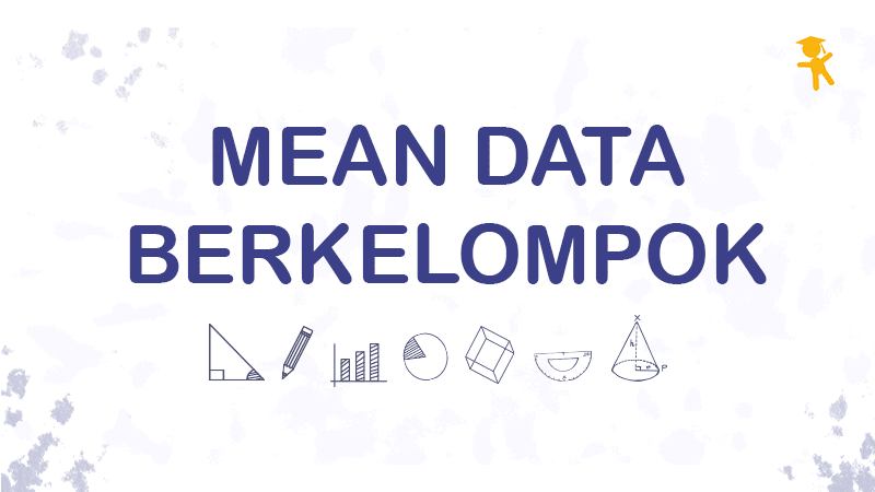 Pelajaran Soal Rumus Mean Data Berkelompok Wardaya College